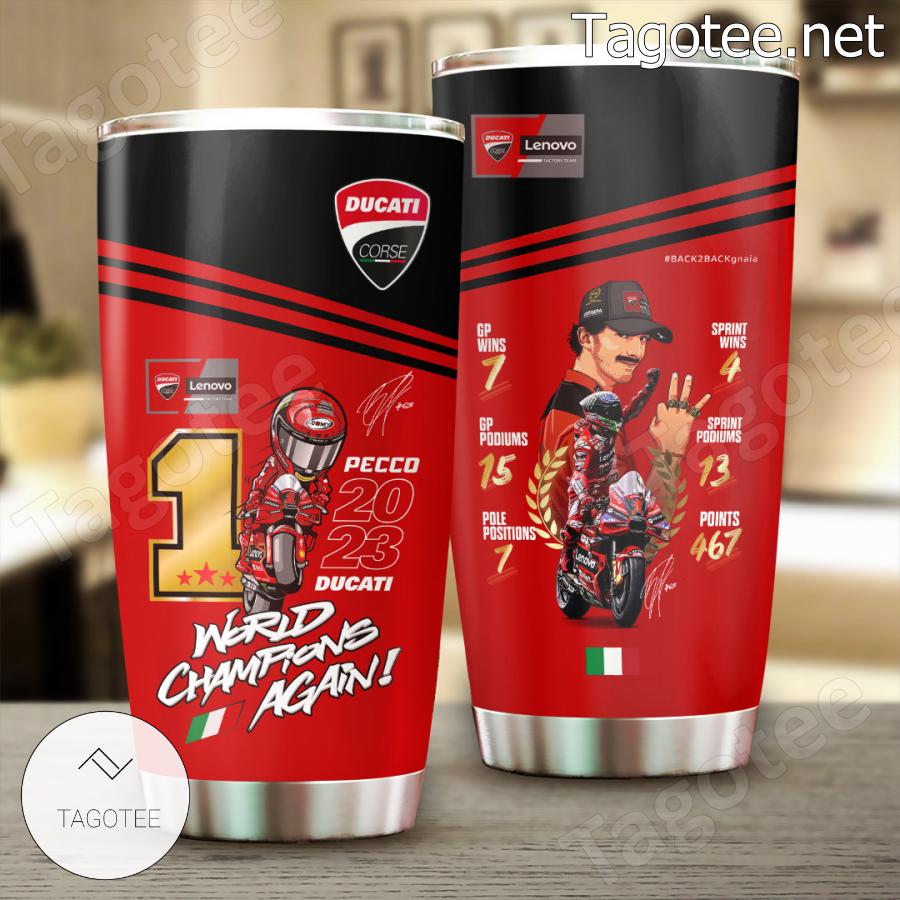 Ducati Lenovo Team X Francesco Bagnaia World Champion Again Tumbler